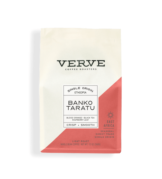 Verve Coffee Roasters - Banko Taratu - Single Origin - Ethiopia - Tasting Notes: Blood Orange, Black Tea, Raspberry Leaf - Crisp + Smooth - Africa - Seasonal - Direct Trade