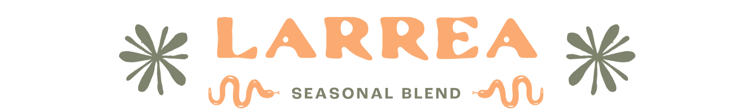 Larrea Seasonal Blend